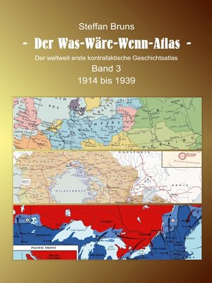 cover image of Der Was-Wäre-Wenn-Atlas--Band 3--1914 bis 1939